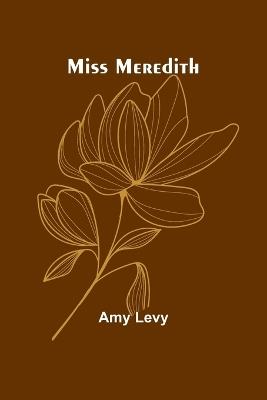 Miss Meredith - Amy Levy - cover