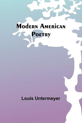 Modern American Poetry - Louis Untermeyer - cover