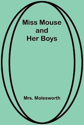 Miss Mouse and Her Boys - Molesworth - cover