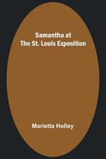 Samantha at the St. Louis Exposition