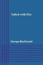 Salted with Fire