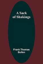 A Sack of Shakings