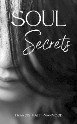 Soul Secrets - Francis Maffi-Mahmood - cover