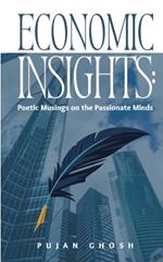Economic Insights: Poetic Musings on the Passionate Minds