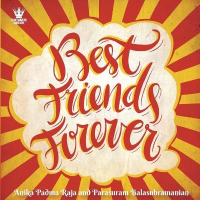 Best Friends Forever - Parasuram Balasubramanian,Anika Padma Raja - cover