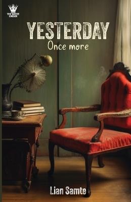 Yesterday, Once More - Lian Samte - cover