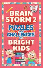 Brain Storm: Puzzles and Challenges for Bright Kids
