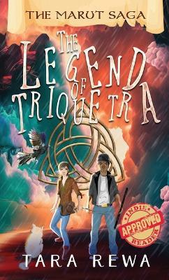The Legend of Triquetra: The Marut Saga - Tara Rewa - cover