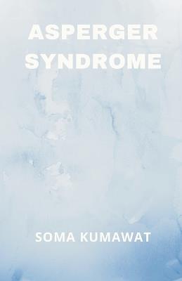 Asperger syndrome - Soma Kumawat - cover