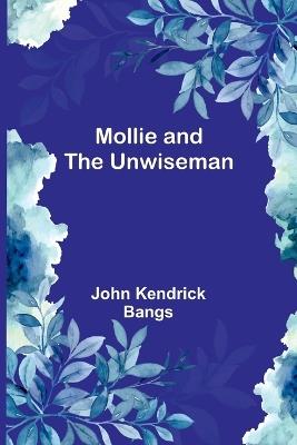 Mollie and the Unwiseman - John Kendrick Bangs - cover