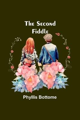 The Second Fiddle - Phyllis Bottome - cover