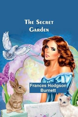The Secret Garden - Frances Hodgson Burnett - cover