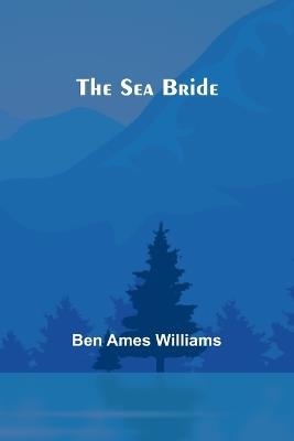 The Sea Bride - Ben Williams - cover