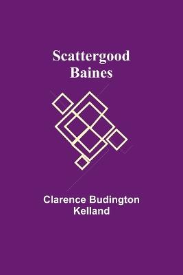 Scattergood Baines - Clarence Budington Kelland - cover