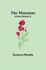 The Monctons: A Novel (Volume 2)