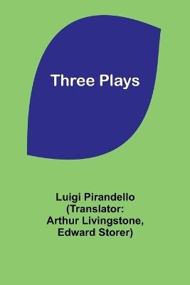 Three Plays - Luigi Pirandello - cover