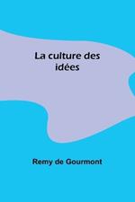 La culture des id?es