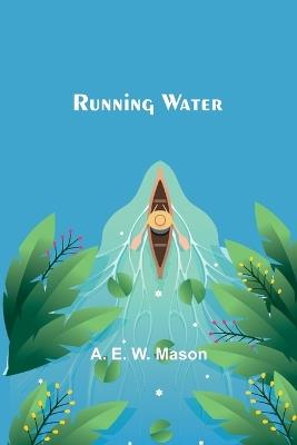 Running Water - A E Mason - cover