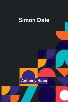 Simon Dale - Anthony Hope - cover