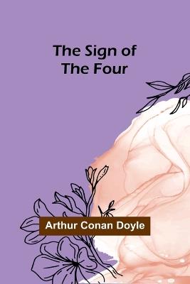 The Sign of the Four - Arthur Conan Doyle - cover