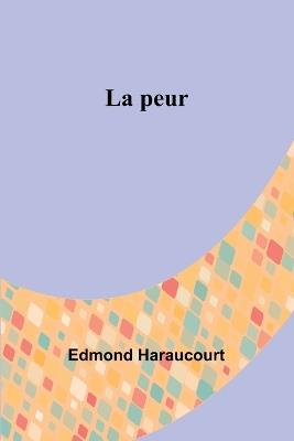 La peur - Edmond Haraucourt - cover