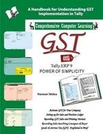 Gst Tally Erp9: A Handbook for Understanding Gst Implementation in Tally