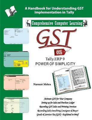 Gst Tally Erp9: A Handbook for Understanding Gst Implementation in Tally - Navneet Mehra - cover