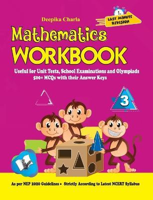 Mathematics Workbook Class 3: Useful for Unit Tests, School Examinations & Olympiads - Prasoon Kumar - cover