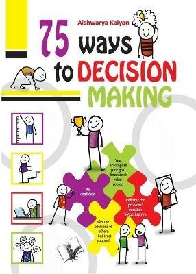 75 Ways to Decision Making - Aishwarya Kalyan - cover