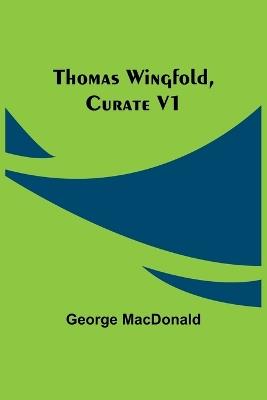 Thomas Wingfold, Curate V1 - George MacDonald - cover
