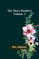 The Three Brothers; Vol. 3
