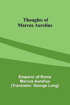 Thoughts of Marcus Aurelius - Emperor Of Aurelius - cover