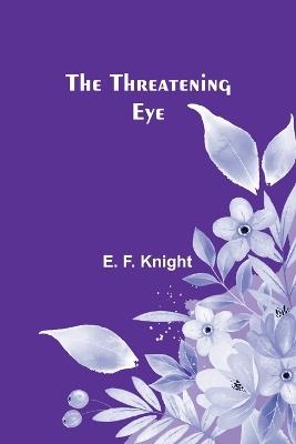 The Threatening Eye - E Knight - cover