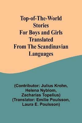 Top-of-the-World Stories for Boys and Girls Translated from the Scandinavian Languages - Helena Nyblom - cover