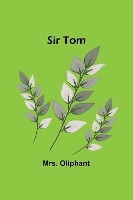 Sir Tom - Oliphant - cover