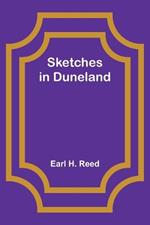 Sketches in Duneland