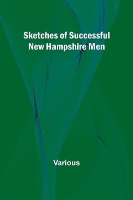Sketches of Successful New Hampshire Men - Various - cover