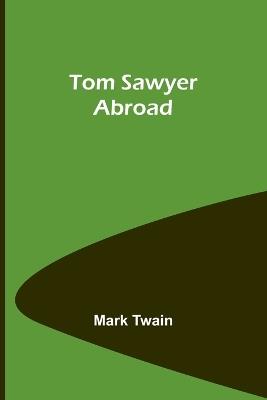 Tom Sawyer Abroad - Mark Twain - cover