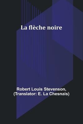 La fl?che noire - Robert Louis Stevenson - cover