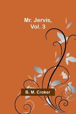 Mr. Jervis, Vol. 3 - B Croker - cover