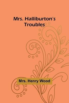 Mrs. Halliburton's Troubles - Henry Wood - cover