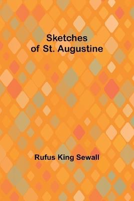Sketches of St. Augustine - Rufus King Sewall - cover