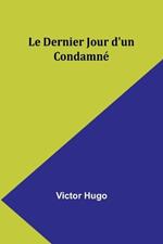 Le Dernier Jour d'un Condamn?
