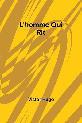 L'homme Qui Rit - Victor Hugo - cover