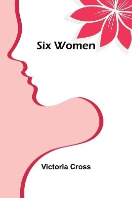 Six Women - Victoria Cross - cover