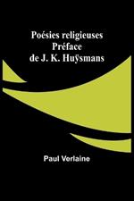 Po?sies religieuses; Pr?face de J. K. Huÿsmans