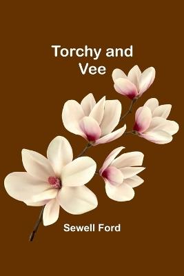 Torchy and Vee - Sewell Ford - cover