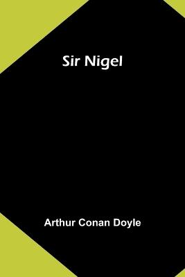 Sir Nigel - Arthur Conan Doyle - cover