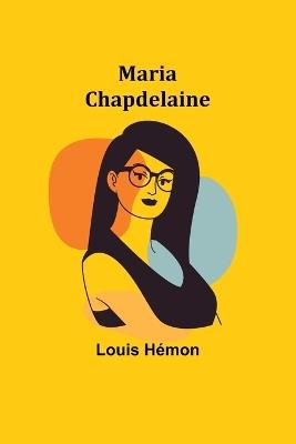 Maria Chapdelaine - Louis H?mon - cover