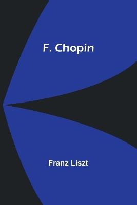 F. Chopin - Franz Liszt - cover
